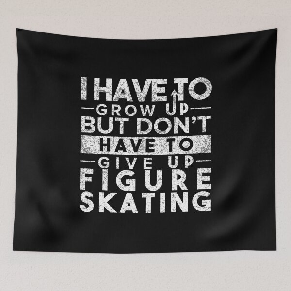Item preview, Have Grow up Don't Have Give up Figure Skating T Shirt designed and sold by Orange Pieces.