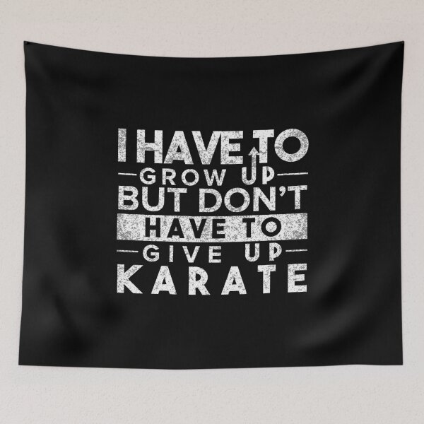 Item preview, Have Grow up Don't Have Give up Karate T Shirt designed and sold by Orange Pieces.
