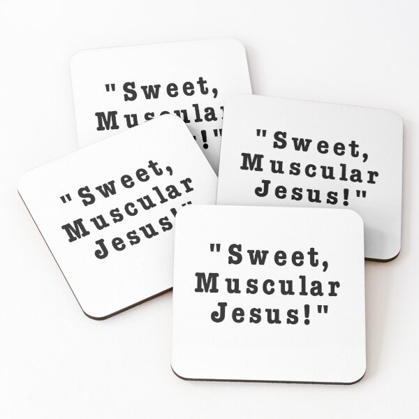 Item preview, Sweet Muscular Jesus!  Frankie Bergstein Quote. designed and sold by azule1.