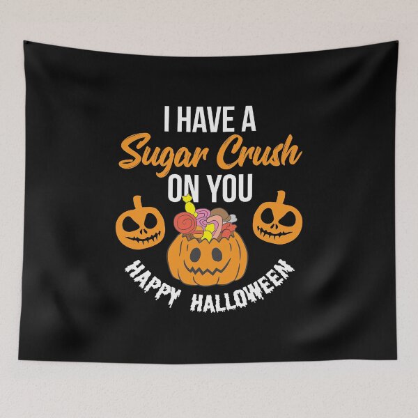 Item preview, Halloween Shirt I have a sugar crush on you. Happy Halloween! Gift Tee designed and sold by haselshirt.
