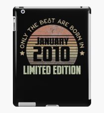 Only The Best Are Born In January 2010 Born In January 2010 iPad-Hülle & Skin