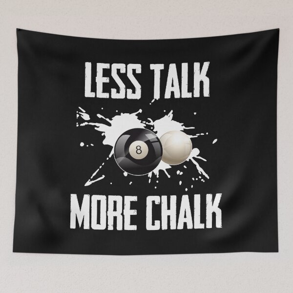 Item preview, Billiard Pool - Less Talk More Chalk designed and sold by Bendthetrend.