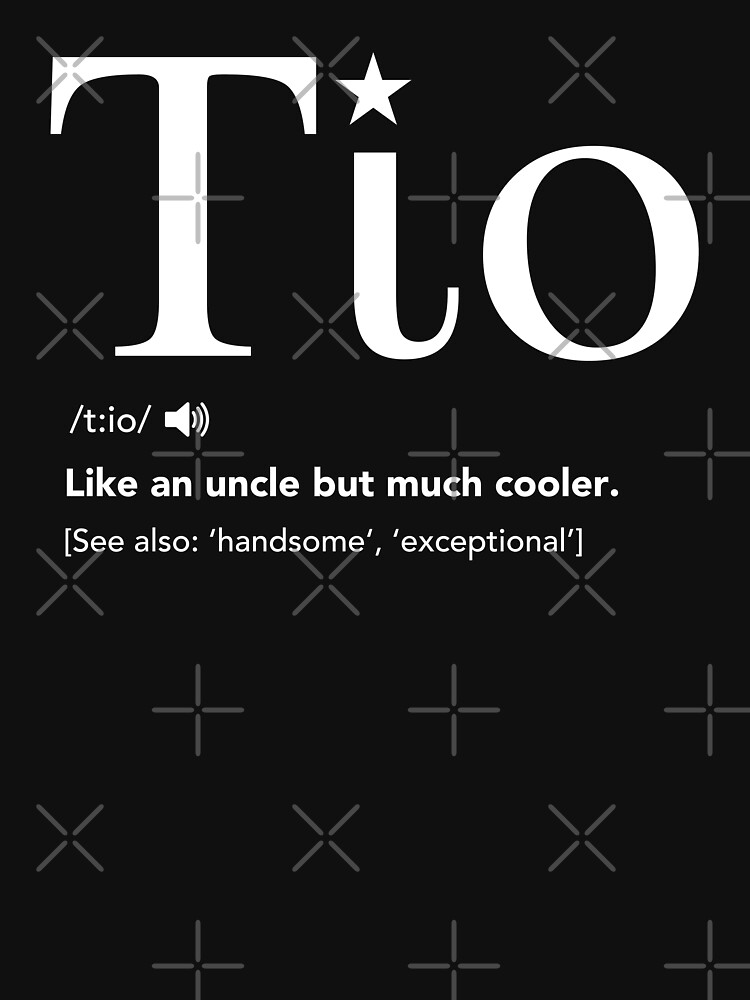"Tio Definition Funny Father's Day Gift For Spanish Uncle" Tshirt for