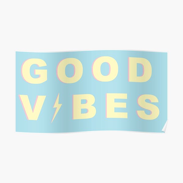 Good Vibes Poster