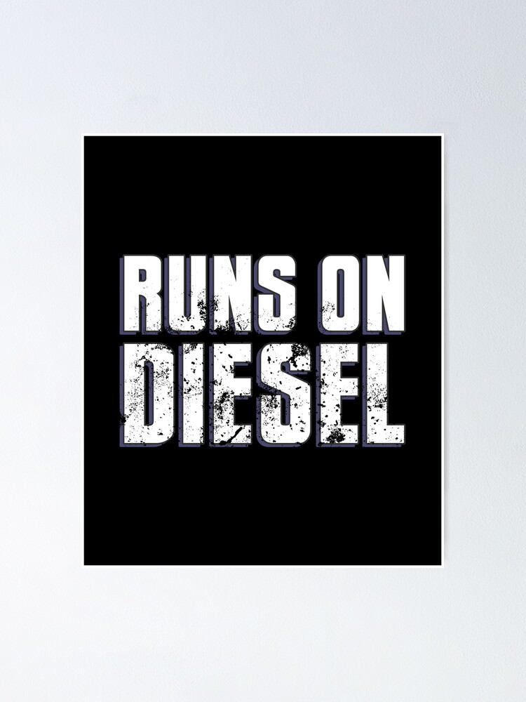 Runs on Diesel Trucks 4X4 Engines Powerful Fuel Poster