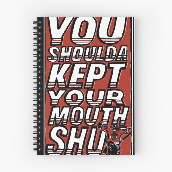Item preview, You Shoulda Kept Your Mouth Shut designed and sold by melissapeterson.