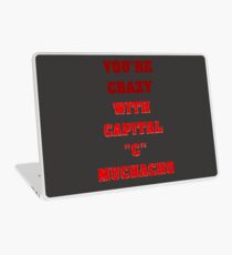Crazy with capital "C" Laptop Skin