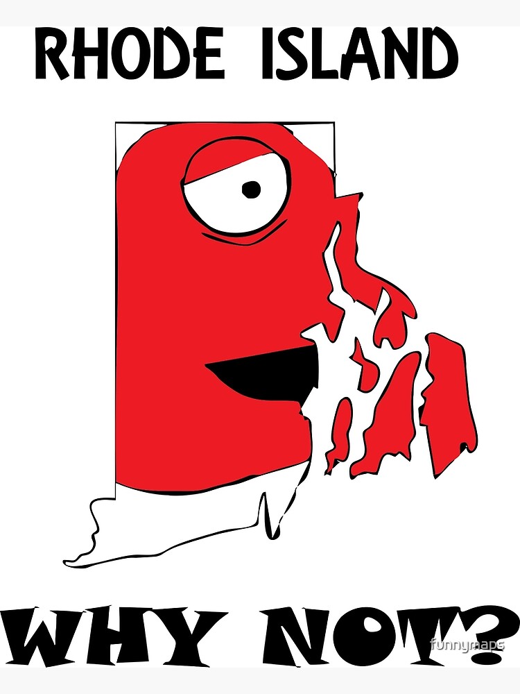 "A funny map of Rhode Island" Poster by funnymaps Redbubble
