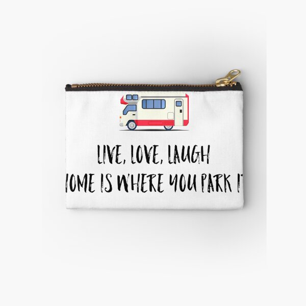 Item preview, Live Love Laugh Home Is Where You Park It designed and sold by EclecticDesign.