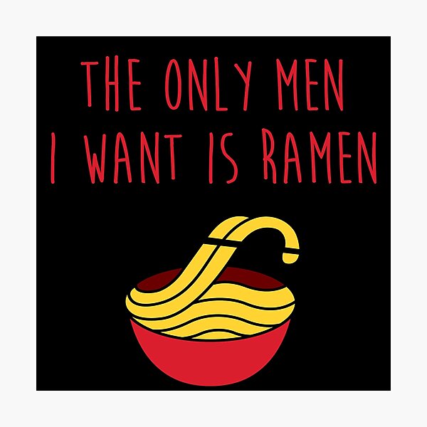 Ramen Joke Photographic Prints Redbubble