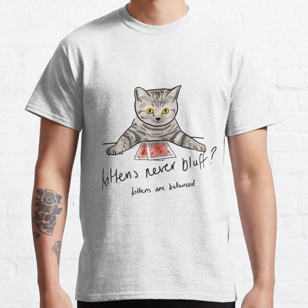 Bluffing Poker Kitten Classic T-Shirt