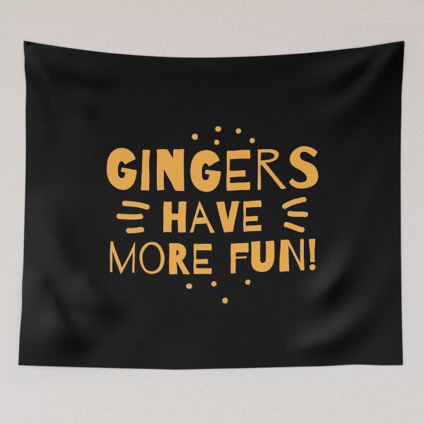 Item preview, Gingers have more fun designed and sold by jazzydevil.