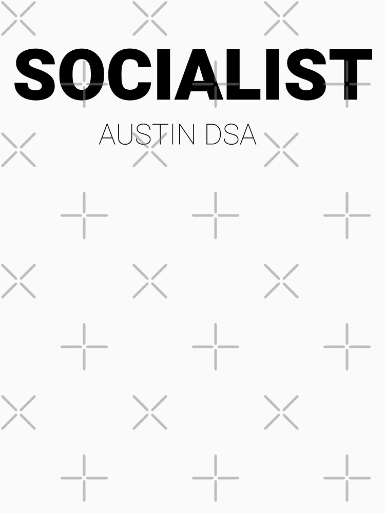 SOCIALIST — Austin DSA by willpate