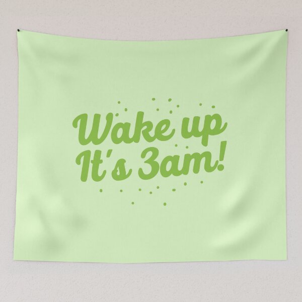 Item preview, Wake up it's 3 am! designed and sold by jazzydevil.