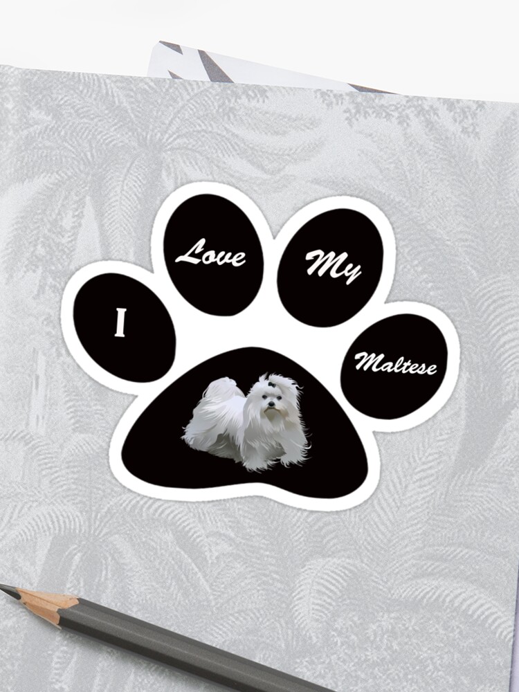 I Love My Maltese Dog Sticker By Pam069 Redbubble