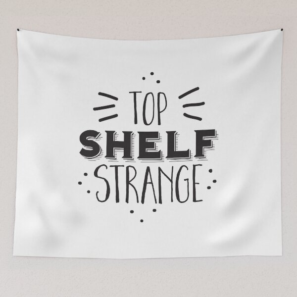 Item preview, Top shelf STRANGE designed and sold by jazzydevil.
