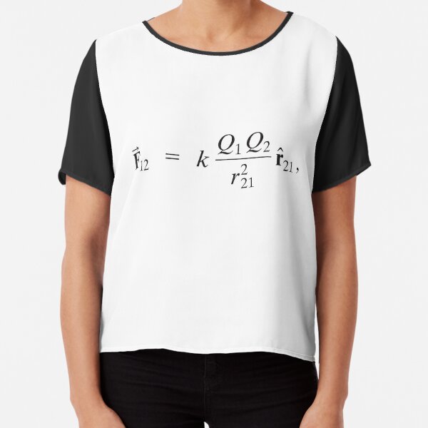 Coulomb's law: Magnitude of Electrostatic Force between two point charges is directly proportional to Product of Magnitudes of charges and inversely proportional to Square of Distance between them Chiffon Top