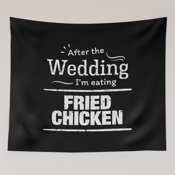 Item preview, After wedding I'm eating fried chicken! Wedding Diet T Shirt designed and sold by Orange Pieces.