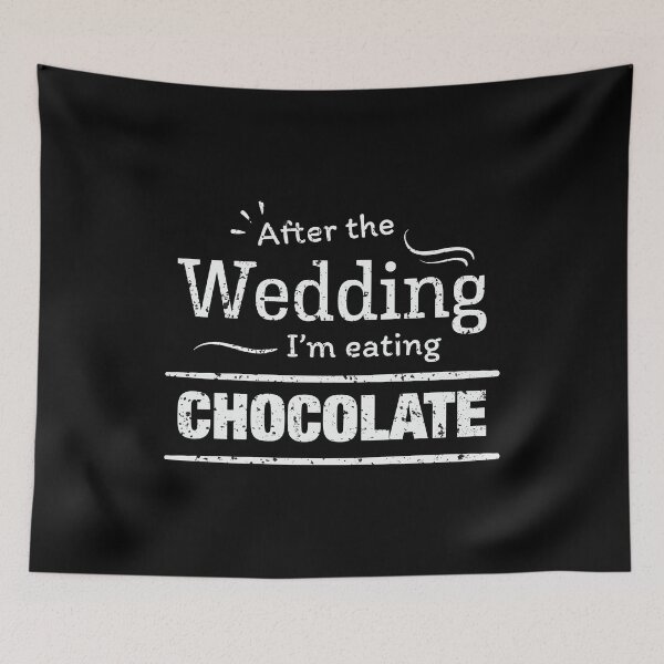 Item preview, After the wedding I'm eating chocolate Fun Wedding Diet designed and sold by Orange Pieces.