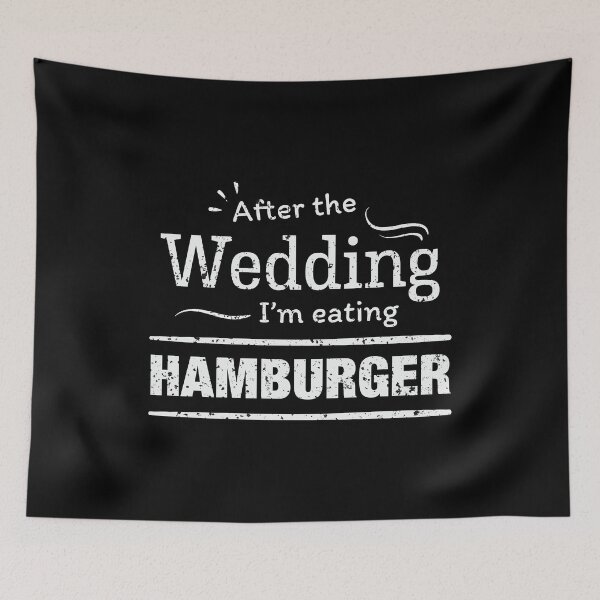 Item preview, After the wedding I'm eating hamburger Fun Wedding Diet designed and sold by Orange Pieces.