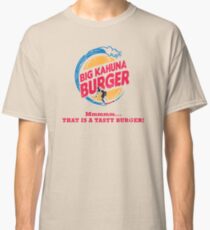 Big Kahuna Burger Classic T-Shirt