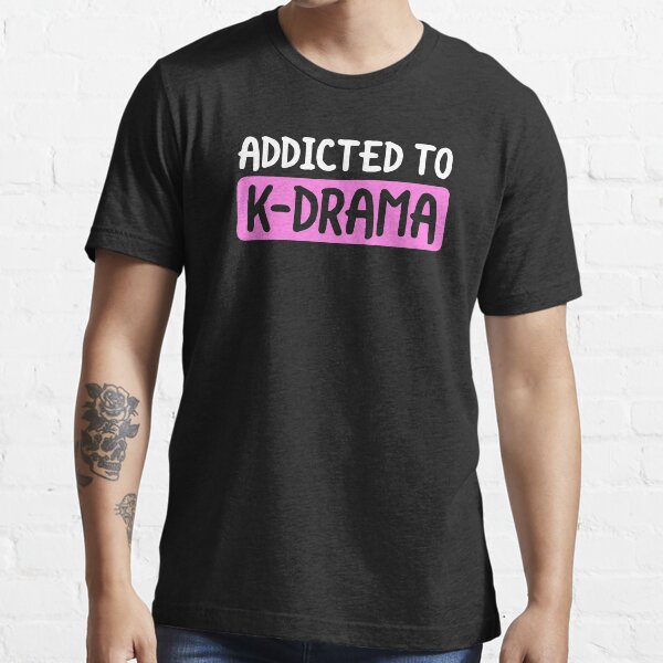 Item preview, Addicted To K-Drama K-Pop T-Shirt Korean Culture Fan Love designed and sold by 14thFloor.
