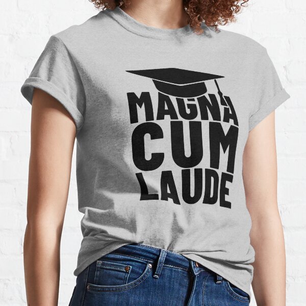Regalo para Doctorado - Magna Cum Laude - Tesis Doctoral y Doctoral Camiseta clásica
