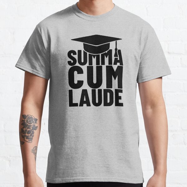 Gift for Graduation - Summa Cum Laude - Doctor and PhD Thesis Classic T-Shirt