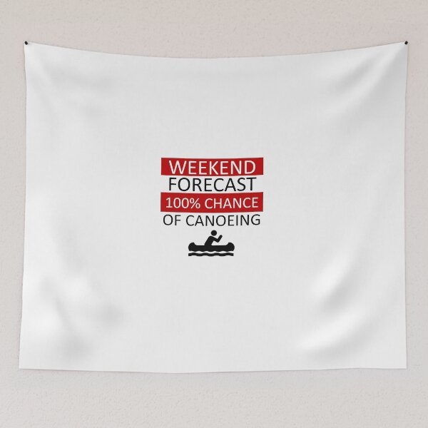 Item preview, Weekend Forecast - Canoeing - Kayak - Canadian - Sports designed and sold by AndiHK.