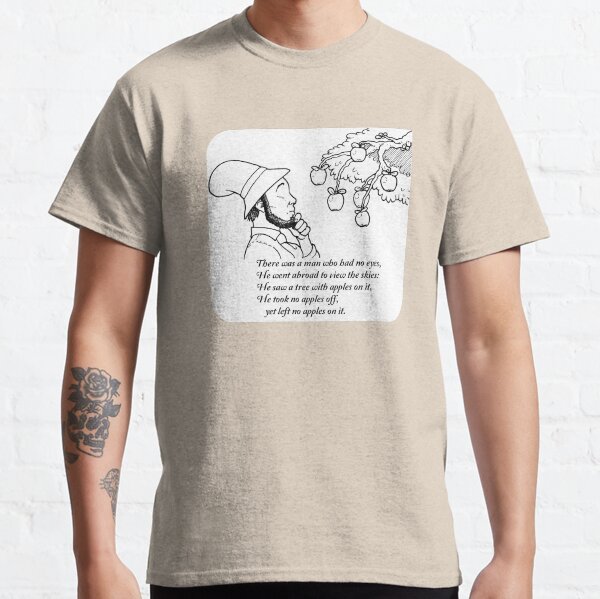 There was a Man with No Eyes... Classic T-Shirt
