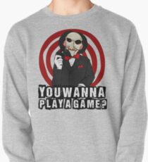 Billy - You wanna play a game? Pullover