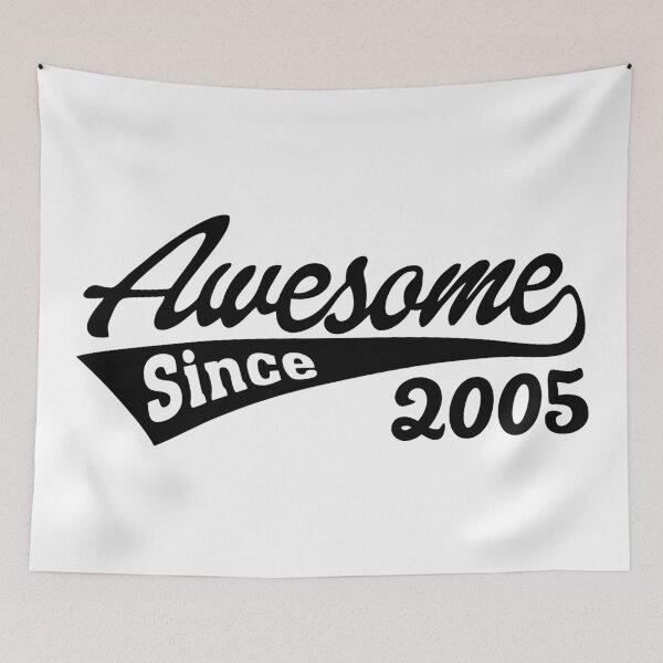 Item preview, Awesome Since 2005 designed and sold by TheArtism.