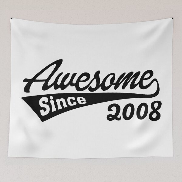 Item preview, Awesome Since 2008 designed and sold by TheArtism.