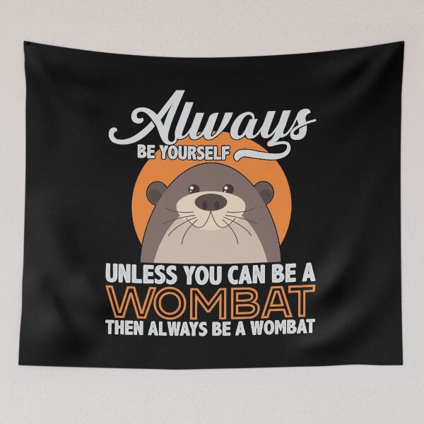 Item preview, Be a wombat! designed and sold by VisionairsClub.