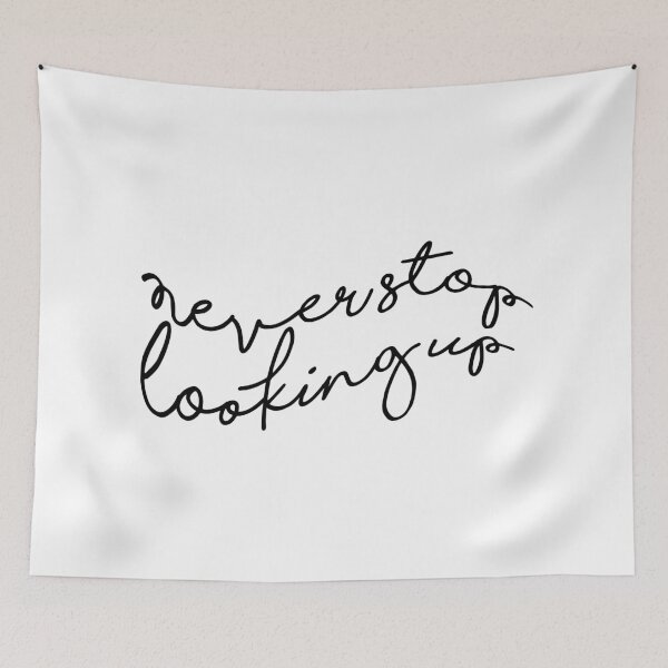 Item preview, Never Stop Looking Up designed and sold by hollanov98.