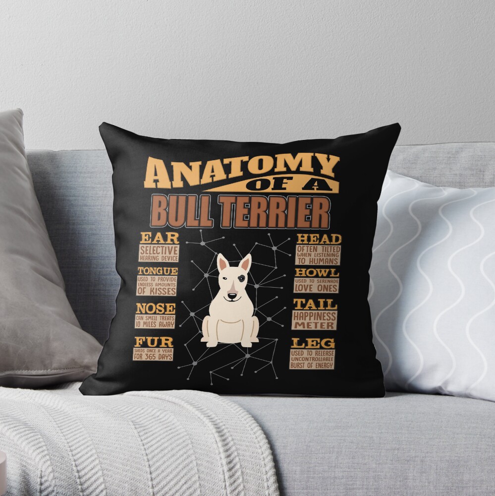 Anatomy Of A Bull Terrier - Funny Bull Terrier Design Throw Pillow