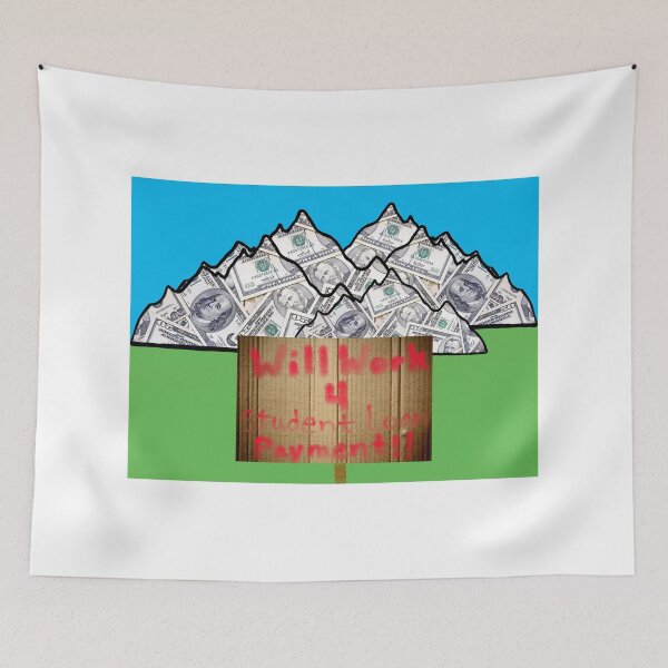Item preview, Will Work for Student Loan Payments designed and sold by ALifeSavored.