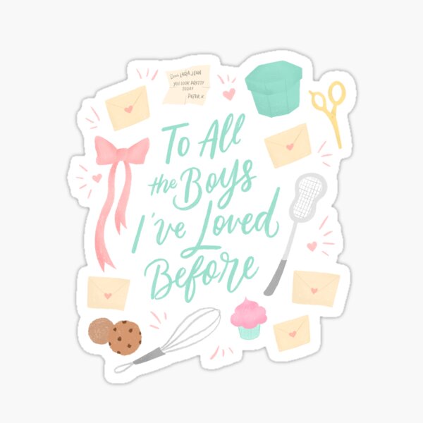 To All The Boys Sticker