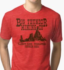 Big Thunder Mining Co Tri-blend T-Shirt