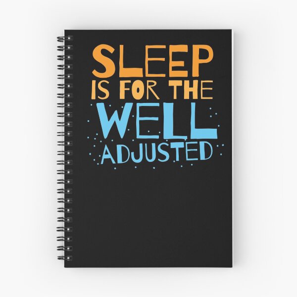 Item preview, SLEEP is for the well adjusted designed and sold by jazzydevil.