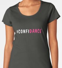 #ConfiDance Girl Teen T-Shirt Premium Scoop T-Shirt