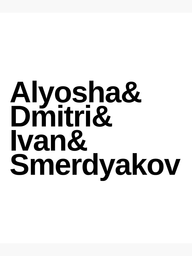 "Dostoevsky The Brothers Karamazov List Alyosha & Dmitri & Ivan