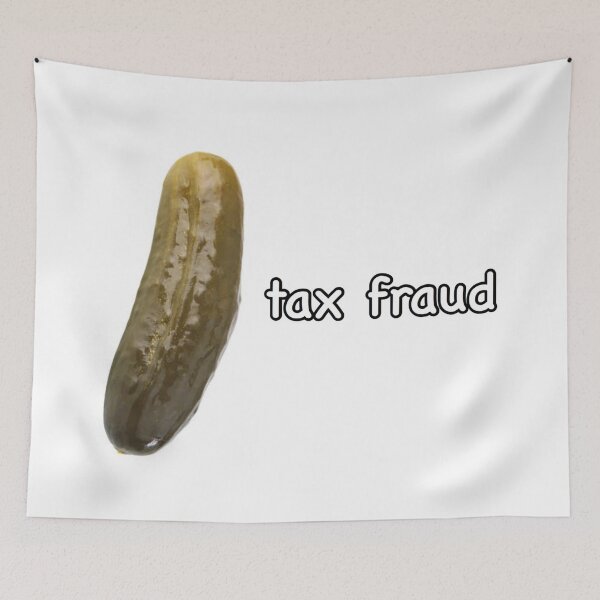 Item preview, tax fraud pickle  designed and sold by Elisabeth Nelson.