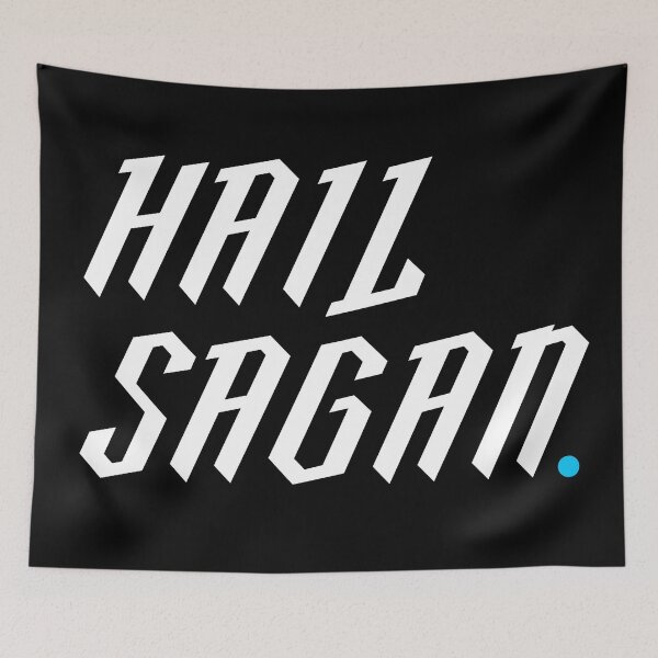 Item preview, Hail Sagan designed and sold by squidinkblot.
