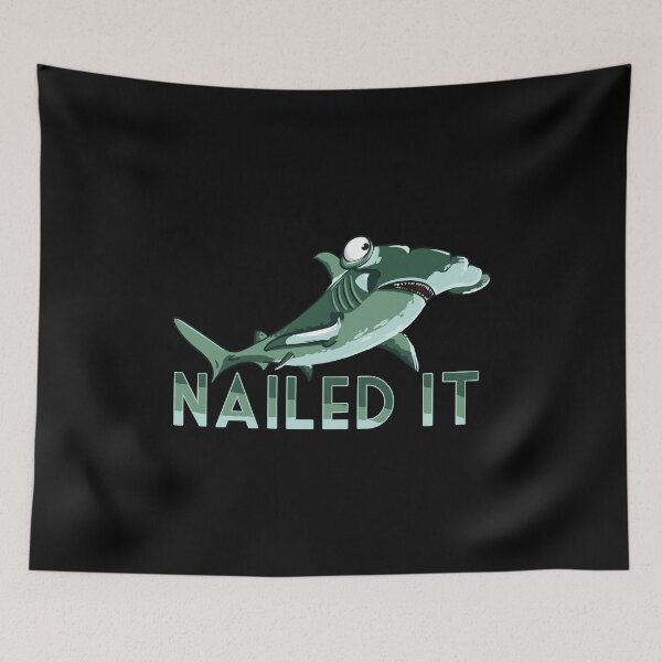 Item preview, Funny Hammerhead Shark Nailed It Novelty Gift designed and sold by MintedFresh.