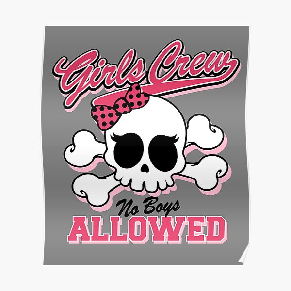 No Boys Allowed Posters Redbubble