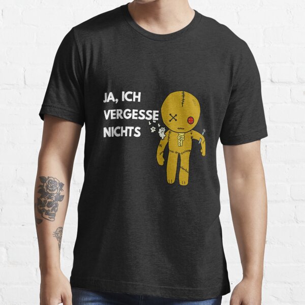 Ja ich vergesse nichts Voodoo Puppe Essential T-Shirt