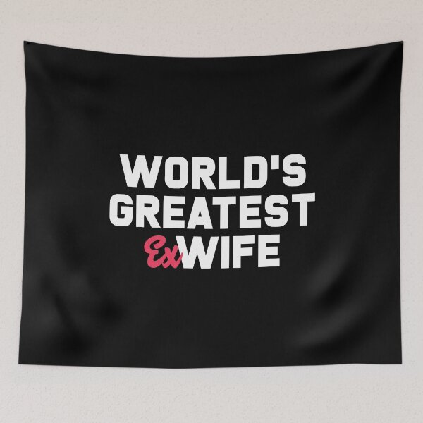 Item preview, World's Greatest Ex Wife designed and sold by T-shirt For You.