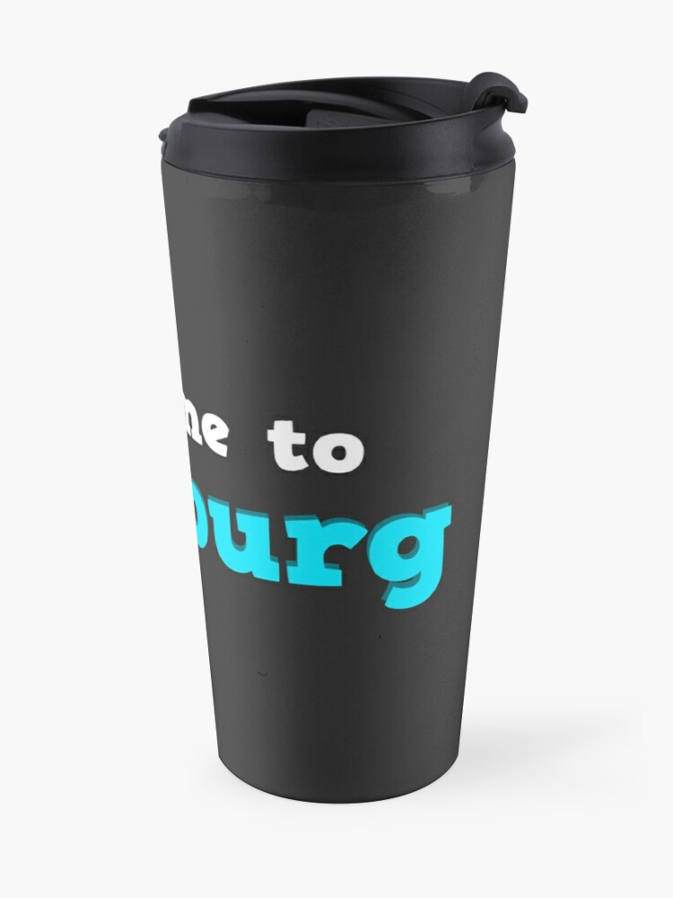 Welcome To Bloxburg Roblox Travel Mug By Overflowhidden Redbubble