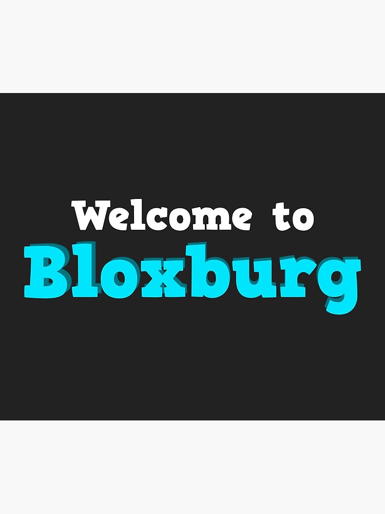 Roblox Welcome Bloxburg